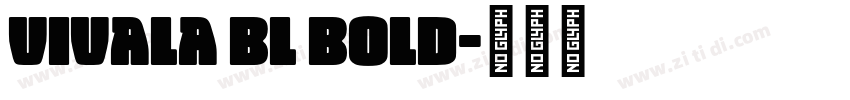 vivala bl bold字体转换